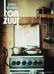 Javier Guzman - Ton Zuur poster